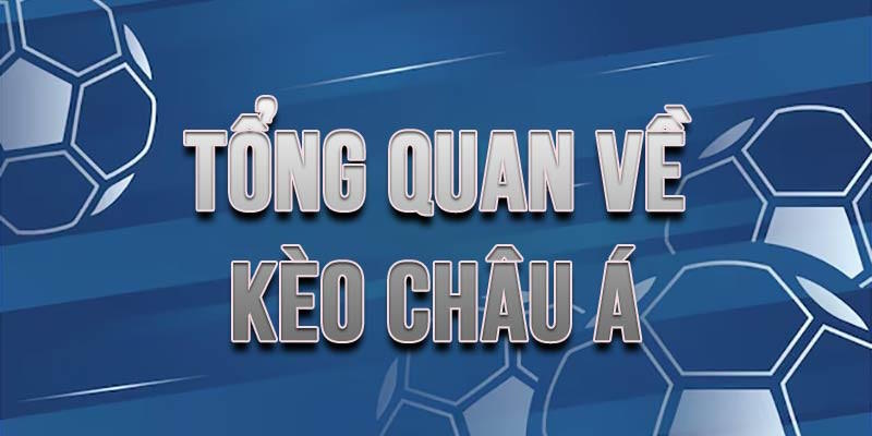 Tổng quan về kèo châu á